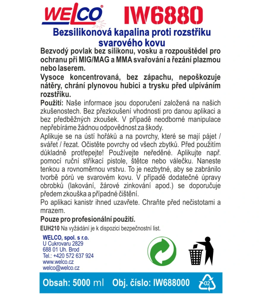 Kapalina proti rozstřiku 6880